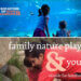 Family Nature Play